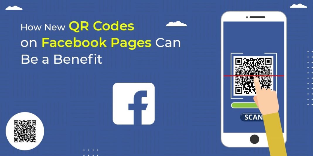 How New QR Codes on Facebook Pages Can Be a Benefit? - TodayTechMedia